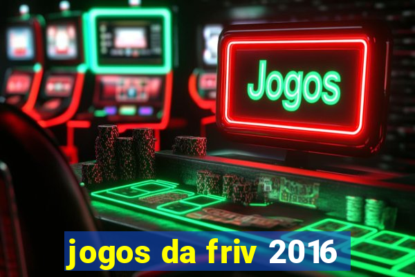 jogos da friv 2016